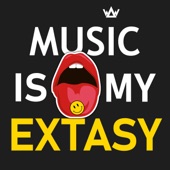 Music Is My Extasy artwork