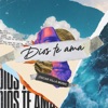 Dios te ama - Single
