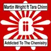 Stream & download Addicted to the Chemistry (feat. Tara Chinn) - Single