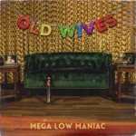 Old Wives - Me and Jack