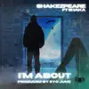 I'm About - Single (feat. Shaka) - Single album lyrics, reviews, download