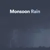 Monsoon Rain album lyrics, reviews, download