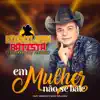 Em Mulher Não Se Bate (feat. Robério e Seus Teclados) - Single album lyrics, reviews, download