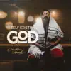 Self Existing God - Single album lyrics, reviews, download