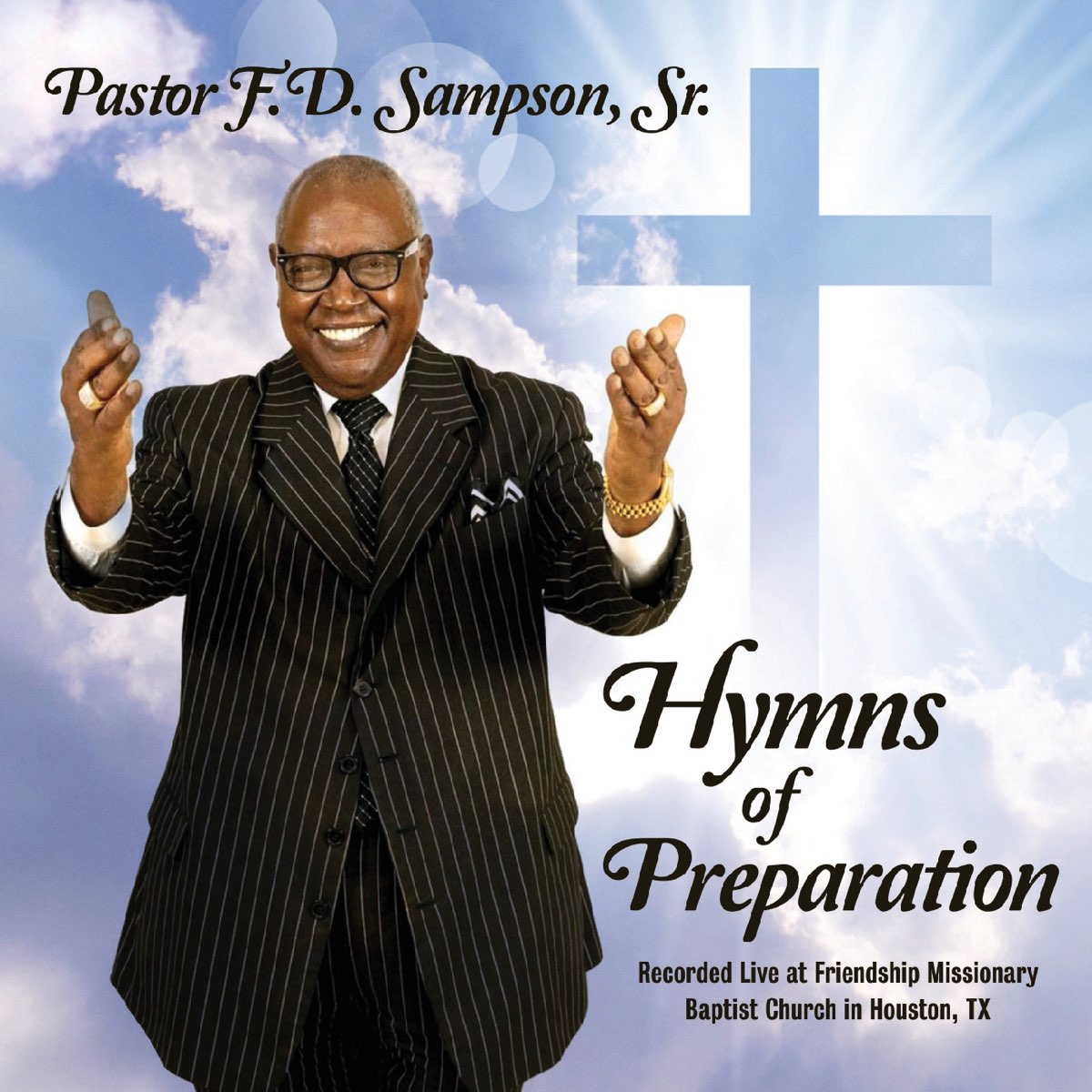 ‎Hymns of Preparation (Live) by Pastor F. D. Sampson, Sr. on Apple Music