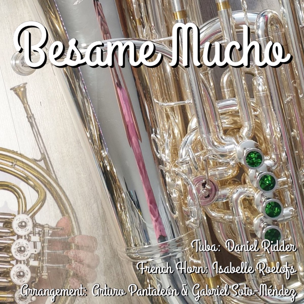 ‎Bésame Mucho (For French Horn and Tuba) Single by Daniel Ridder