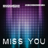 Shazam Jay - Miss You (Avatar Remix)