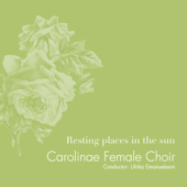 Resting Places in the Sun - Carolinae Female Choir & Ulrika Emanuelsson