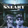 Sneaky - Single (feat. Rowdy Rebel) - Single album lyrics, reviews, download