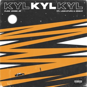 KYL (feat. Lookatups & Orish) - Single