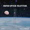Mind Over Matter - J Mint lyrics