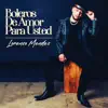 Boleros de Amor para Usted album lyrics, reviews, download