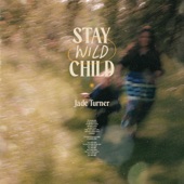 Jade Turner - Stay Wild Child