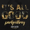 It's All Good - Single