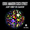 Just Keep On Dancin' - Single album lyrics, reviews, download