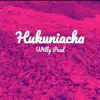 Hukuniacha - Single album lyrics, reviews, download