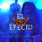 EL EFECTO - Nativo Mas Internacional lyrics