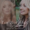 I'm Not Her Anymore - Single