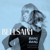 Bang Bang (Remember My Name) by BeLL