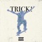 TRICK! (feat. Atex) - ahguhst lyrics