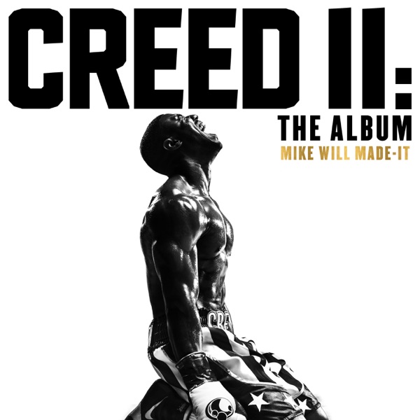Creed II: The Album - Mike WiLL Made-It