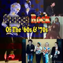 Garage Rock of the '60s & '70s by Various Artists album reviews, ratings, credits
