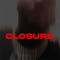 Closure. - BlessJerz lyrics