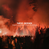 Rave Against the System - EP - Nico Bondi & Black/Plague
