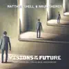 Visions of the Future (feat. Douglas Lira & Erik Fredriksen) - Single album lyrics, reviews, download