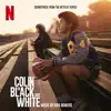 Stream & download Colin in Black & White (Soundtrack from the Netflix Series)