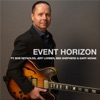 Event Horizon (feat. Bob Reynolds, Jeff Lorber, Ben Shepherd & Gary Novak) - Single