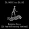 Cajmere, Dajae, DJ E-Clyps - Brighter Days - DJ E-Clyps Blacklight Mix