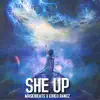 Stream & download She Up (feat. Kirko Bangz) - Single