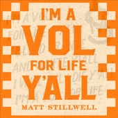 I'm a Vol for Life Y'all artwork