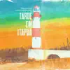 Tarde Em Itapuã - Single album lyrics, reviews, download