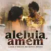 Stream & download Aleluia, Amém - Single