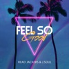 Feel so Good - Single