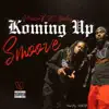 Koming Up Smoove (feat. K2 Medley) song lyrics