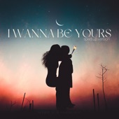 I Wanna Be Yours (Sped up Version) [Remix] artwork