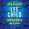 No Plan B: A Jack Reacher Novel (Unabridged)