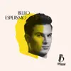 Bello Espejismo - Single album lyrics, reviews, download