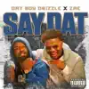 Say Dat - Single album lyrics, reviews, download
