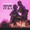 Give It 2 U - Single