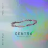 Centro (Reimagined) [feat. KA2SH] - Single album lyrics, reviews, download