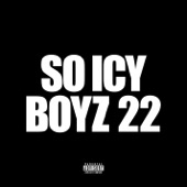So Icy Boyz 22 artwork