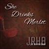 She Drinks Merlot - Single