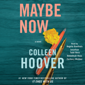 Maybe Now (Unabridged) - Colleen Hoover