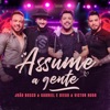 Assume a Gente (Ao Vivo) - Single