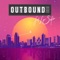 Outbound (feat. Lew Salem) - Cruzie lyrics