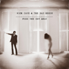 Push the Sky Away - Nick Cave & The Bad Seeds